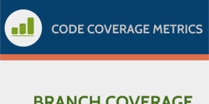 Best Practices – Code Coverage Metrics